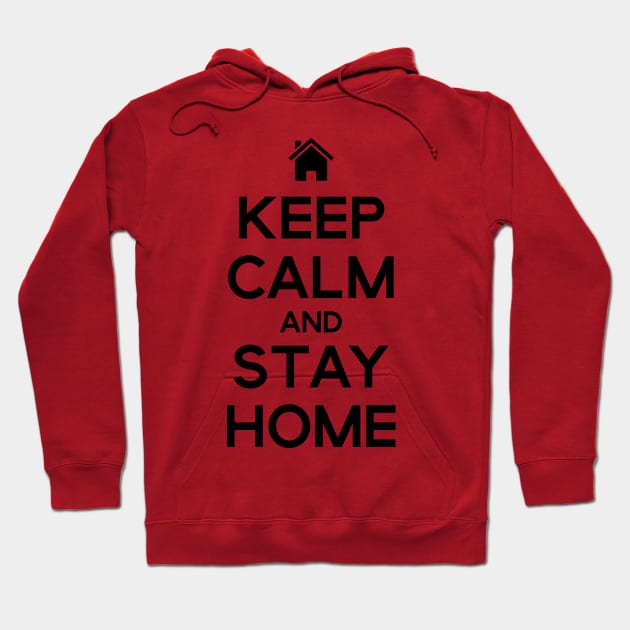 Keep Calm and Stay Home Hoodie by gemgemshop